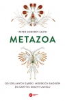 Metazoa Od szklanych gąbek i morskich smoków do ukrytej krainy umysłu Godfrey-Smith Peter
