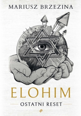 Elohim. Ostatni reset - Mariusz Brzezina