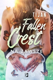 Fallen Crest. Na zawsze - Tijan Meyer