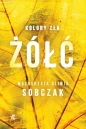 Kolory zła. Tom 4. Żółć - Małgorzata Oliwia Sobczak
