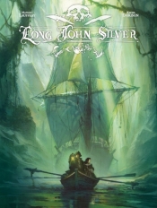 Long John Silver wyd. zbiorcze - Xavier Dorison, Mathieu Lauffray