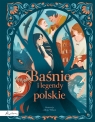 Baśnie i legendy polskie Opracowanie zbiorowe