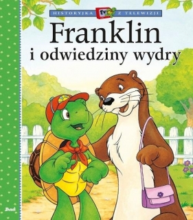 Franklin i odwiedziny wydry - Paulette Bourgeois