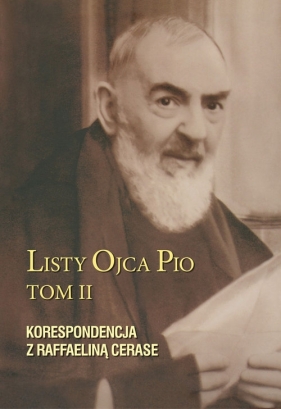 Listy Ojca Pio - Ojciec Pio