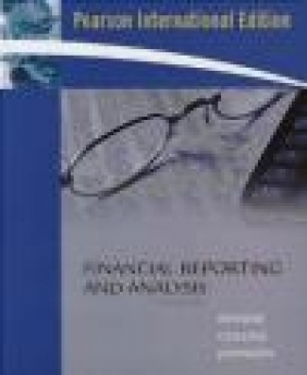 Financial Reporting and Analysis 3e Bruce Johnson, Lawrence Revsine, Daniel Collins