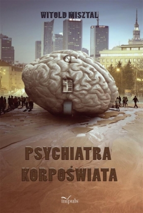 Psychiatra korpoświata - Witold Misztal