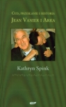 Cud, przesłanie i historia Jean Vanier i Arka  Spink Kathryn