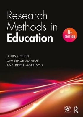 Research Methods in Education - Cohen Louis, Manion Lawrence, Morrison Keith