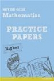 Revise GCSE Mathematics Practice Papers Higher - Greg Byrd