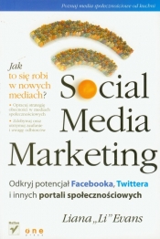 Social Media Marketing Odkryj potencjał Facebooka, Twittera i innych portali społecznościowych