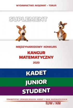 Matematyka z wesołym kangurem. Suplement 2020. Kadet/Junior/Student - wielu autorów