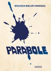 Parabole - Bieluń Wojciech (Targosz)