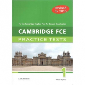 Cambridge First Certificate Practice Tests FCE 1 Student's Book - Nicholas Stephens