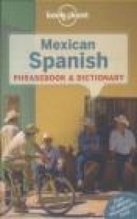 Mexican Spanish Phrasebook Rafael Carmona, Cecilia Carmona