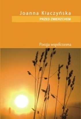 Przed zmierzchem - Joanna Kłaczyńska