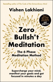 Zero Bullsh*t Meditation - Lakhiani Vishen