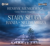 Stary sługa Hania Selim Mirza (Audiobook) - Henryk Sienkiewicz