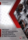  Metody rozwiązywania problemów biznesowych z przykładami