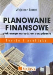 Planowanie finansowe efektywnym narzędziem zarządzania - Naruć Wojciech