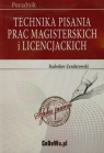 Technika pisania prac magisterskich i licencjackich Poradnik Zenderowski Radosław