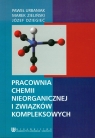Pracownia chemii nieorganicznej i zwiazków kompleksowych Urbaniak Paweł, Zieliński Marek, Dziegieć Józef