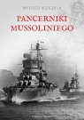 Pancerniki Mussoliniego Koszela Witold