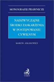 Nadzwyczajne środki zaskarżenia w postępowaniu cywilnym