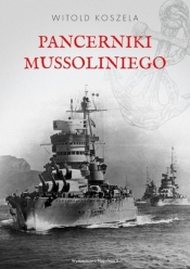 Pancerniki Mussoliniego - Witold Koszela