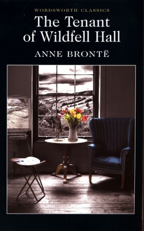 The Tenant of Wildfell Hall - Anne Brontë