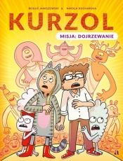 Kurzol. Misja: dojrzewanie - Boguś Janiszewski