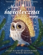Mała świąteczna sowa. Historia, która wydarzyła się naprawdę - Ellen Kalish, Gideon Sterer, Ramona Kaulitzki