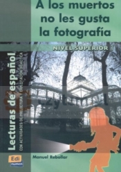A los muertos no les gusta la fotografia