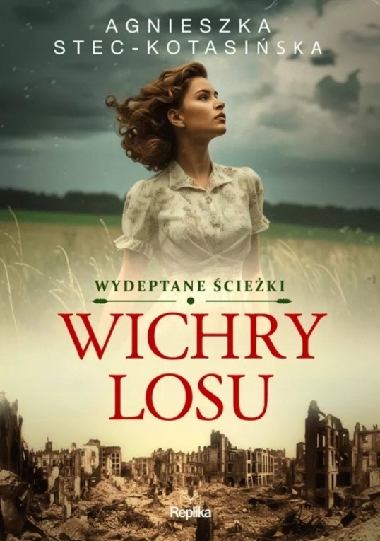 Wydeptane ścieżki. Tom 1. Wichry losu