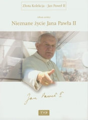 Nieznane życie Jana Pawła II - Majewski Andrzej, Tadej Krzysztof