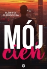 Mój cień Elżbieta Chróścicka