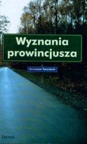 Wyznania prowincjusza - Szczepan Twardoch