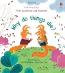 First Questions and Answers Why Do Things Die? Daynes Katie