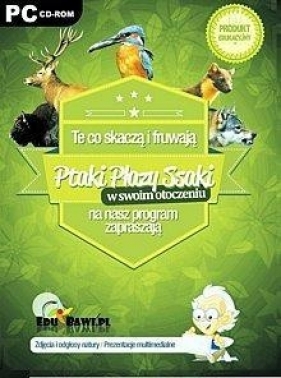Ptaki. Płazy. Ssaki w swoim otoczeniu CD - Opracowanie zbiorowe