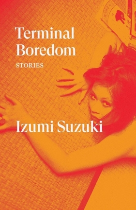 Terminal Boredom - Izumi Suzuki