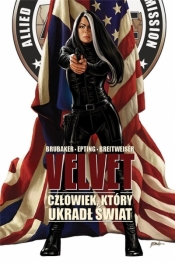 Velvet T.3 Człowiek, który ukradł świat - Steve Epting, Elizabeth Breitweiser, Ed Brubaker