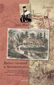 Źródła lekarskie w Swoszowicach - Józef Dietl