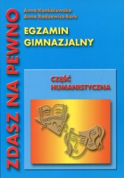 Egzamin gimnazjalny cz. humanistyczna - Anna Konkolewska