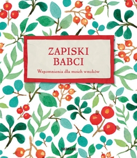 Zapiski babci. (Uszkodzona okładka)