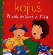 Kajtuś Przebieranki z tatą