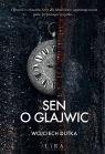 Sen o Glajwic Wojciech Dutka