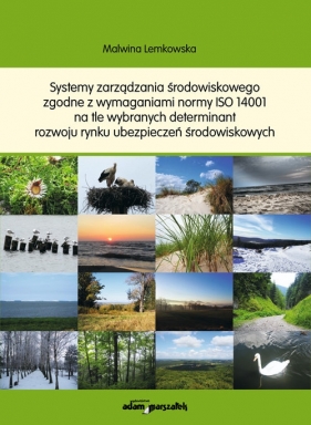 Systemy zarządzania środowiskowego zgodne z wymaganiami normy ISO 14001 - Malwina Lemkowska