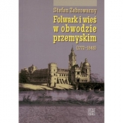 Folwark i wieś w obwodzie przemyskim - Zabrowarny Stefan