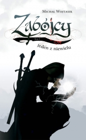 Zabójcy Tom 1 Jeden z niewielu