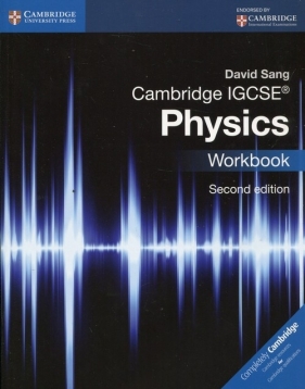 Cambridge IGCSE? Physics Workbook - David Sang