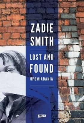 Lost and Found Opowiadania - Smith Zadie